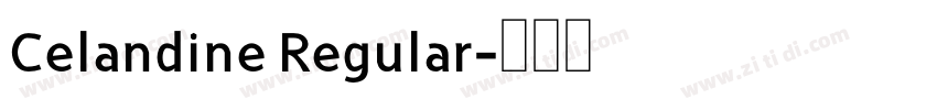 Celandine Regular字体转换